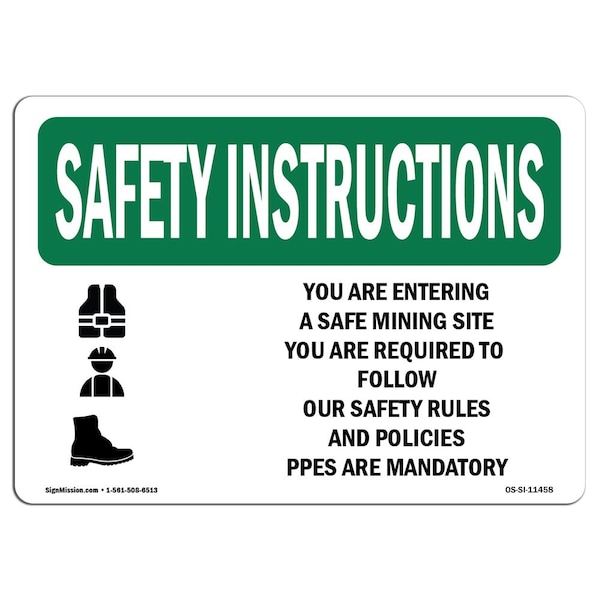 OSHA Sign, You Are Entering Safe Mining, 24in X 18in Rigid Plastic, 18" W, 24" L, Landscape
